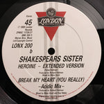 Shakespear's Sister : Break My Heart / Heroine (Extended Versions) (12")