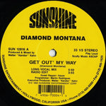 Diamond Montana : Get Out' My Way (12")