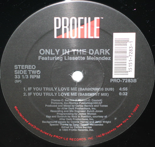 Only In The Dark Featuring Lissette Melendez* : If You Truly Love Me (12")