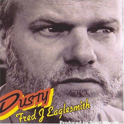 the album cover for Fred Eaglesmith - Dusty