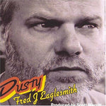 the album cover for Fred Eaglesmith - Dusty