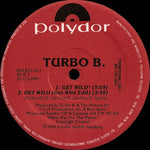 Turbo B. : Get Wild (12", Promo)