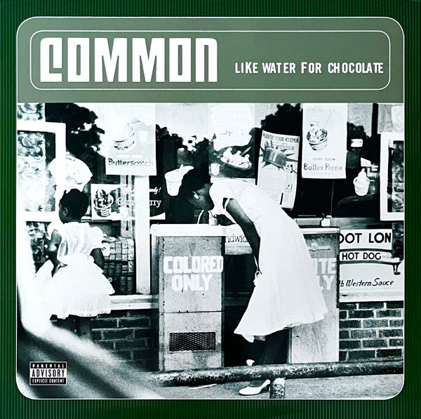 Common : Like Water For Chocolate (LP, Album, RM, Gre + LP, Album, RM, Whi + Album, R)