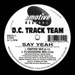 D.C. Track Team : Say Yeah / Pressure (12")