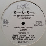 Sweet Carletta Sue* And The Poo Poo Man Saturday Night Band* : I'm Sue, I'm A Goodin (12", Promo)