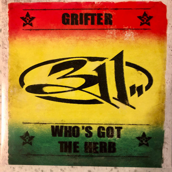 311 : Grifter / Who's Got The Herb (7", Ltd, Whi)