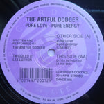 The Artful Dodger* : Pure Love Pure Energy (12")