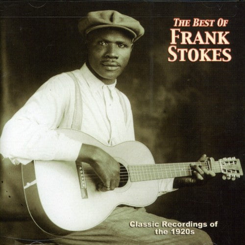 Frank Stokes - The Best Of (CD)