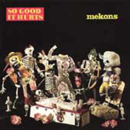 The Mekons - So Good It Hurts (CD)