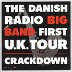 the album cover for Danish Radio Big Band - First U.K. Tour Crackdown
