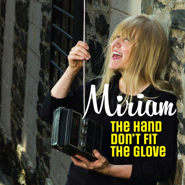 Miriam* : The Hand Don't Fit The Glove(7", Single)