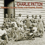 Charley Patton - Blues primigenio y canciones gospel (CD)