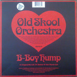 Old Skool Orchestra : B-Boy Hump (10")