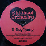 Old Skool Orchestra : B-Boy Hump (10")