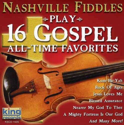 the album cover for Nashville Fiddles - Play 16 Gospel All-Time Favorites