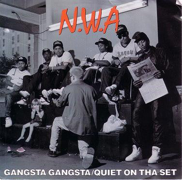 N.W.A* : Gangsta Gangsta / Quiet On Tha Set (7")