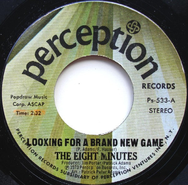 The Eight Minutes : Looking For A Brand New Game / Find The One Who Loves You (7", Single, Styrene)
