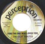 The Eight Minutes : Looking For A Brand New Game / Find The One Who Loves You (7", Single, Styrene)