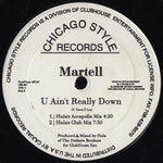 Martell : U Ain't Really Down (12")