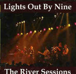 the album cover for Lights Out By Nine - River Sessions