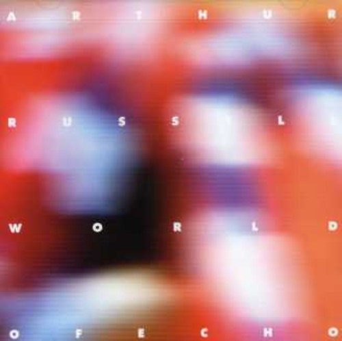 アーサー・ラッセル - ワールド・オブ・エコー (CD)