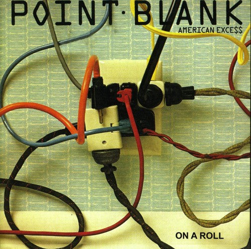 Point Blank - American Excess/On a Roll (CD)