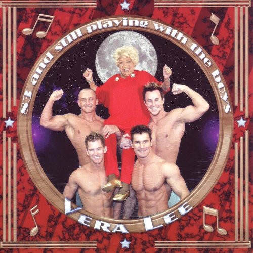 the album cover for Vera Lee - 83 and Still Playing With The Boys
