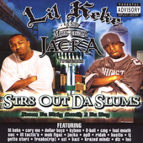 the album cover for Lil Keke & Mob Figaz Jacka - STR8 Out Da Slums
