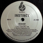 Instinct (8) : Reachin' (12")