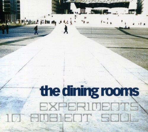 the album cover for The Dining Rooms - Experiments In Ambient Soul [Import]