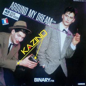 Kazino : Around My Dream / Binary (12", Maxi)