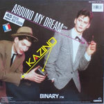 Kazino : Around My Dream / Binary (12", Maxi)