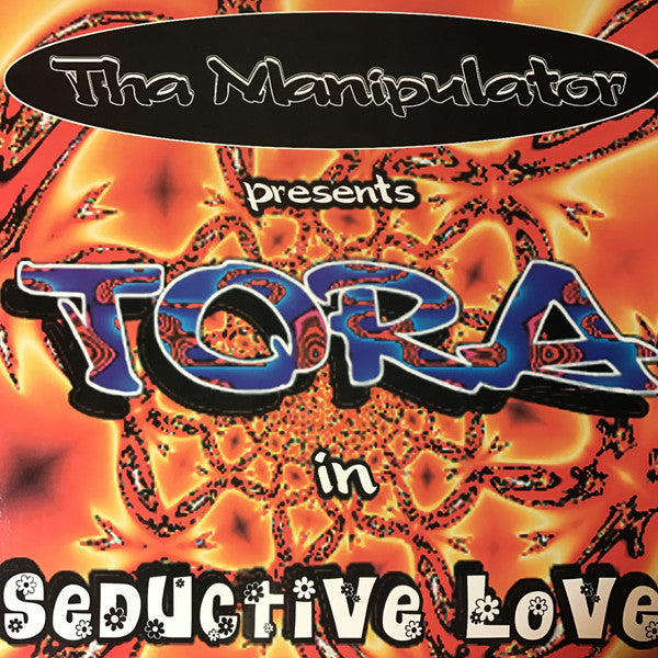 Tha Manipulator* presents Tora : Seductive Love (12")
