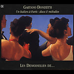 the album cover for G. DONIZETTI - Un Italien a Paris: Duos & Melodies