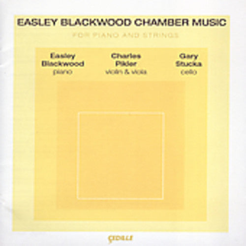 the album cover for Easley Blackwood - Chamber Music for Piano & Strings