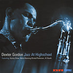 the album cover for Dexter Gordon - Jazz at Highschool