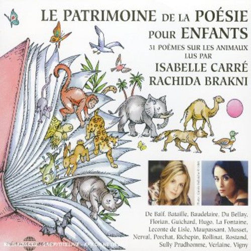 the album cover for Isabelle Carre - Le Patrimoine De La Poesie Pour Enfants: Les Animaux