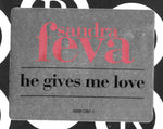 Sandra Feva : He Gives Me Love (12", Promo)