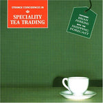 the album cover for Various Artists - Strange Coincidences In Specialty Tea Trading
