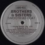Brothers & Sisters : Smooth As Scat (12")