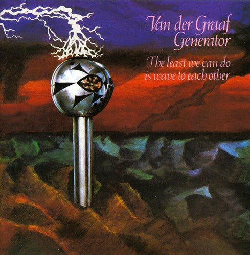 the album cover for Van Der Graaf Generator - Least We Can Do Is Wave To Each Other