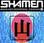 Shamen* : Move Any Mountain - Progen 91 (12", Single)