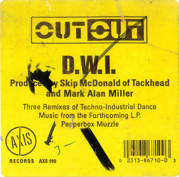 Out Out : D.W.I. (12")