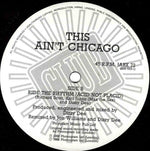 This Ain't Chicago : Ride The Rhythm (12")
