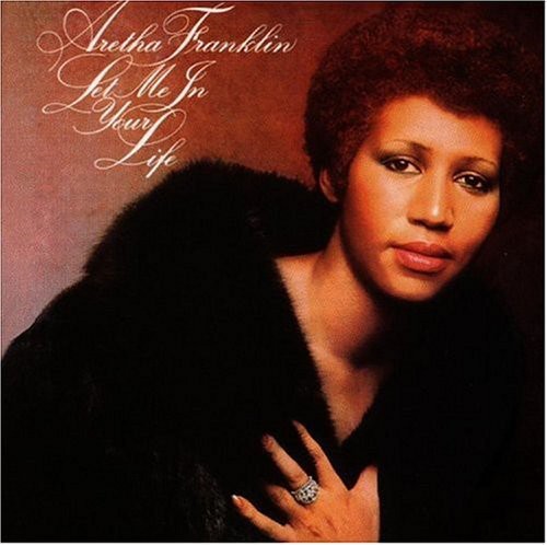 Aretha Franklin - Let Me in Your Life (CD)