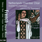 the album cover for Netherlands Chamber Choir - French Choral Music