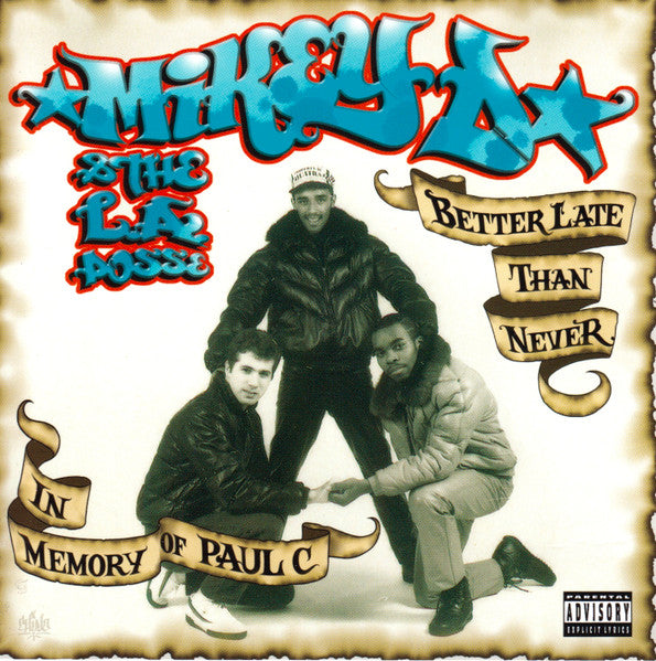 Mikey D & The LA Posse : Better Late Than Never - In Memory Of Paul C (CD, Album)