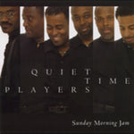 the album cover for Quiet Time Players - Sunday Morning Jam