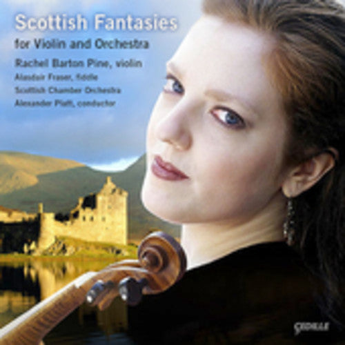 the album cover for Rachel Barton Pine - Scottish Fantasies for Violin & Orchestra