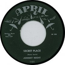 Johnny Night : Secret Place / Sixteen Days (7")